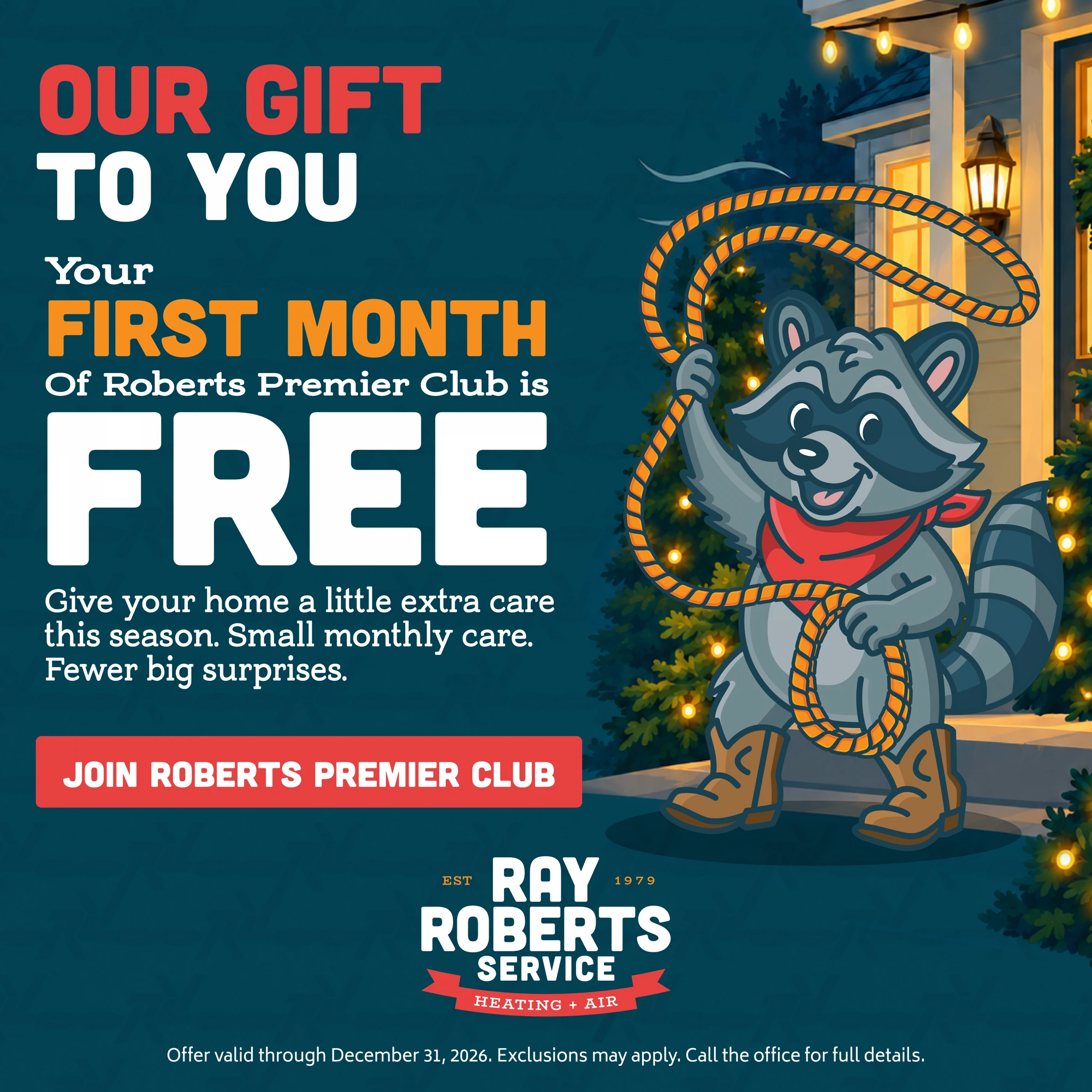 Our Gift to You — First Month FREE of Roberts Premier Club. Offer expires December 31, 2026.
